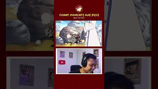 #Shorts Funny Moments Luffy One Piece Reaction 33