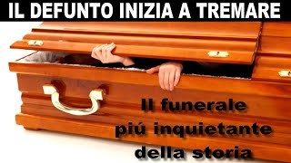 IL FUNERALE PIÚ INQUIETANTE DELLA STORIA