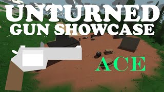 The Ace! ~ Unturned Weapon Showcase/Review