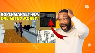 Supermarket Simulator Hướng Dẫn Cách Nhận Vô Hạn Tiền 💲 Miễn Phí 2025 #supermarketsimulator