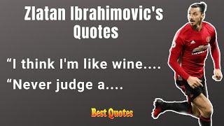 Zlatan Ibrahimovic's Best Quotes For Success