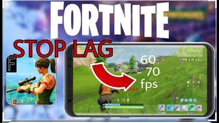 COMMENT AVOIR MOINS DE LAG ET AVOIR ENTRE 60 ET 70 FPS SUR FORTNITE MOBILE ?