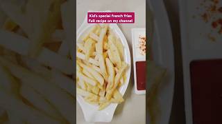 Kids special french fries recipe # potato fries # french fries recipe #yt shorts