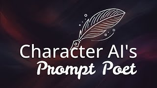 Prompt Poet - Character AI's Prompting Framework