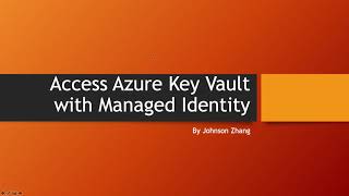 Access Azure Key Vault with Managed Identity