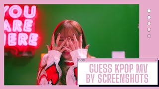 KPOP GAME | GUESS MV BY SCREENSHOTS