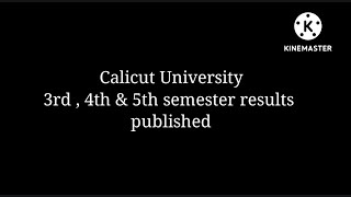 Calicut University 3rd,4th & 5th semester results published