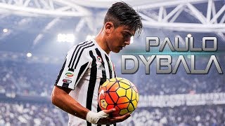 TOP 10 Best Goals By PAULO DYBALA, The Number 10 JUVENTUS!