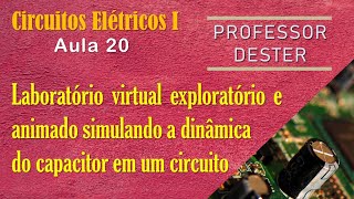 Experimento em laboratório virtual animado analisando a dinâmica do capacitor