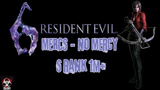 Resident Evil 6 Mercenaries: No Mercy | Ada Wong S Rank 1M+ |