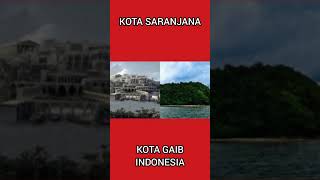 SARANJANA | KOTA GAIB PERADABAN MAJU & TEKNOLOGI MODERN | APAKAH ATLANTIS YANG HILANG? BAG 5 PART 3