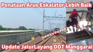 Sengaja Melawan Arus Eskalator Update Jalur Layang Stasiun Manggarai 21 Juli 2024