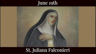 Wed June 19 2024 - St. Juliana Falconieri