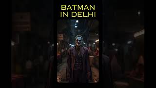 AI Batman Meets New Delhi Streets #batman #imagination #ai #newdelhi