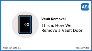 How We Remove a Vault Door