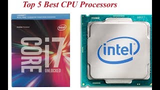 Top 5 Best CPU Processors