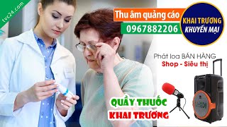 Thu âm Quảng cáo khai trương cơ sở thuốc Quang Ngọc