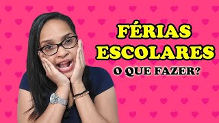 O que fazer nas férias com as crianças em casa?