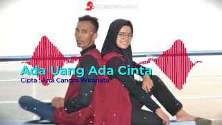 ADA UANG ADA CINTA - OFFICIAL MUSIK