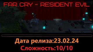 Far Cry - Resident Evil / Новый мод от Ивана Комарова (стрим-1)