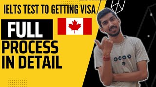 FULL PROCESS - From Ielts Test to Canada Visa Step By Step.