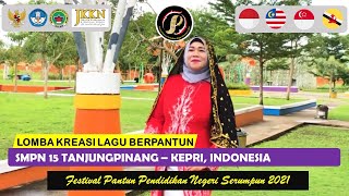 SMPN 15 Tanjungpinang - Kepri, Indonesia | Festival Pantun Pendidikan Negeri Serumpun 2021