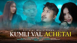 Kumli Val Achetai/Kuki official Music video/Paolien Kom/Sana Lienthang/Kikim Lienthang/Arjun Mangcha