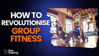 How Revolutionise Group Fitness: Key Strategies of a Group Fitness Trainer