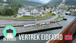 360 Video van vertrek uit Eidfjord Noorwegen met de MS Rotterdam (Holland America Line cruise)