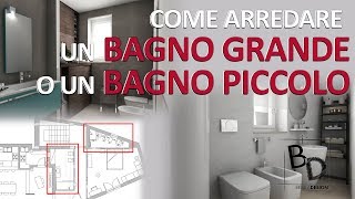 Come Arredare un BAGNO GRANDE o un BAGNO PICCOLO | Belula Design