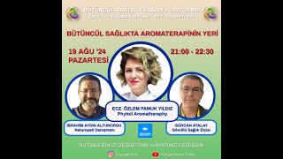 BÜTÜNCÜL SAĞLIKTA AROMATERAPİNİN YERİ