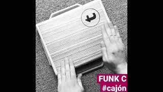 FUNK C #cajon