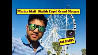 UAE DIARIES | Day 2 | ABU DHABI | Marina Mall and Sheikh Zayed Grand Mosque Centre