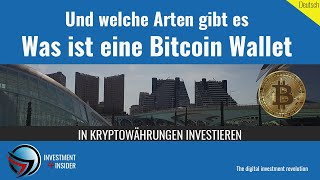 Was ist eine Bitcoin Wallet und welche Arten gibt es?