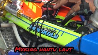 new mxking hantu laut #mxking  #200cc #sirkuitgdsklaten