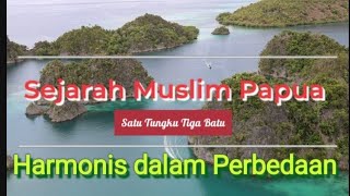 SEJARAH MUSLIM PAPUA SERI 08