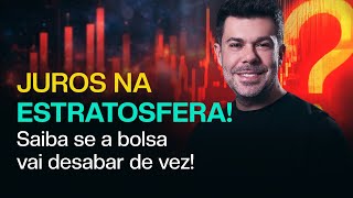 JUROS NO TETO! ESTAMOS À BEIRA DO COLAPSO NA BOLSA? 🤯💀