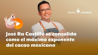 JoséRa Castillo poniendo el cacao mexicano en alto