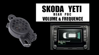 SKODA YETI  Rear PDC volume & frequence Maxi DOT