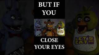 But If You Close Your Eyes FNAF #Shorts