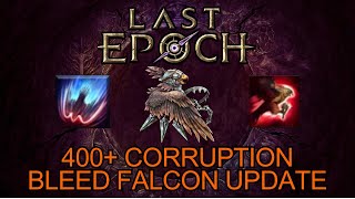 Bleed Falconer Build Guide 400+ Corruption Update | Last Epoch Build Guides