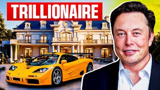 Inside Elon Musk's Trillionaire Lifestyle