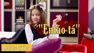 Então Tá
-
As Aventuras de Poliana (Novela) | Letras-Lyrics