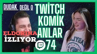 Eldorina İzliyor "Dudak Degil O" Twitch Komik Anlar #74 @thepally.