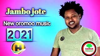 =Jambo Jote. New Oromo music 2021.Ana Sirraa Fagadhuus.