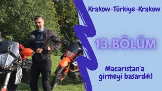 Macaristan'a girmeyi başardık!