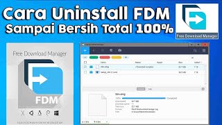 Cara Menghapus Free Download Manager Di Laptop