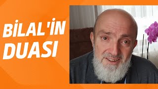 BİLAL'İN DUASI - İbretlik Bir Hikaye - GÖZYAŞLARINIZA ENGEL OLAMAYACAKSINIZ