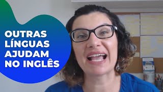 Aprender outras línguas ajuda no inglês