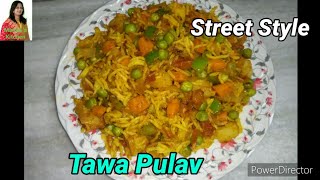 Street Style Tawa Pulav recipe Mumbai Street food Tawa Pulav